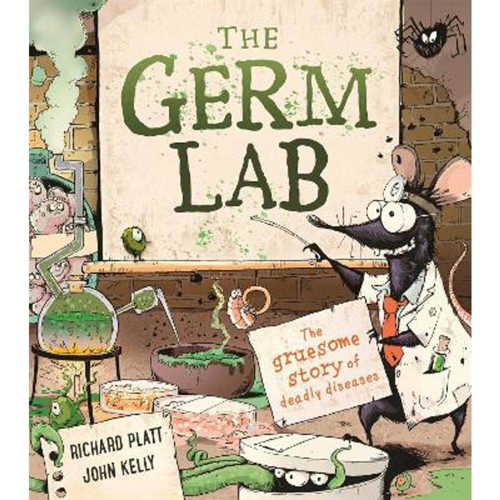 The Germ Lab: The Gruesome Story of Deadly Diseases (Paperback) - Richard Platt